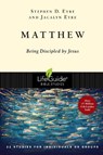 Matthew: Being Discipled by Jesus - Stephen D. Eyre - 9780830830039