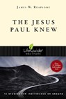 The Jesus Paul Knew - James W. Reapsome - 9780830831135