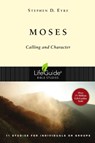 Moses: Calling and Character - Stephen D. Eyre - 9780830831418
