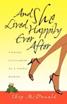 And She Lived Happily Ever After - Skip McDonald - 9780830832651