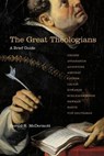 The Great Theologians - McDermott Gerald R McDermott - 9780830838752