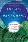 The Art of Pastoring – Ministry Without All the Answers - David Hansen - 9780830841042