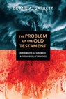 The Problem of the Old Testament - Duane A. Garrett - 9780830843770
