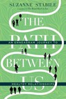 The Path Between Us - STABILE,  Suzanne - 9780830846474