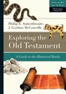 Exploring the Old Testament: A Guide to the Historical Books - Philip E. Satterthwaite - 9780830853106
