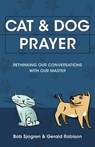 Cat & Dog Prayer - Bob Sjogren ; Gerald Robison - 9780830858668