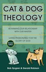 Cat & Dog Theology - Bob Sjogren ; Gerald Robison - 9780830858675