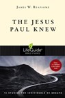 The Jesus Paul Knew - James W. Reapsome - 9780830863242