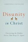 Disunity in Christ - Christena Cleveland - 9780830864959