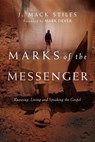 Marks of the Messenger - J. Mack Stiles - 9780830867158