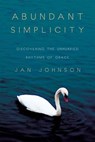 Abundant Simplicity - Jan Johnson - 9780830868636