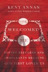 You Welcomed Me - Kent Annan - 9780830873777