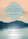 Reading the Sermon on the Mount with John Stott - John Stott ; Douglas Connelly - 9780830893348
