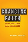 Changing Faith - Michael Hidalgo - 9780830897674