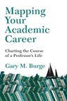Mapping Your Academic Career - Gary M. Burge - 9780830898572