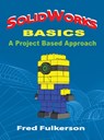 SolidWorks Basics - Fred Fulkerson - 9780831135935