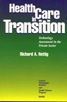 Health Care in Transition - Richard A. Rettig - 9780833024442