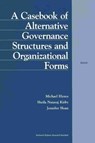 A Casebook of Alternative Governance Structures and Organizational Forms - HYNES,  Michael ; Kirby, Sheila Nataraj ; Sloan, Jennifer - 9780833027719