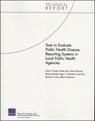 Tests to Evaluate Public Health Disease Reporting Systems in Local Public Health Agencies - David J. Dausey ; Nicole Lurie ; Alexis Diamond ; Barbara Meade ; Roger C. Molander ; Karen Ricci ; Michael A. Stoto ; Jeffrey Wasserman - 9780833038272