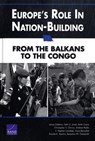 Europe's Role in Nation-building - James Dobbins ; Seth G. Jones ; Keith Crane ; Christopher S. Chivvis ; Andrew Radin ; F. Stephen Larrabee ; Nora Bensahel ; Brooke K. Stearns ; Benjamin W. Goldsmith - 9780833041388