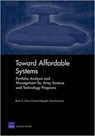 Toward Affordable Systems - Brian G Chow ; Richard Silberglitt ; Scott Hiromoto - 9780833046826