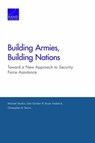 Building Armies, Building Nations - MICHAEL SHURKIN ; JOHN,  IV Gordon ; Bryan Frederick - 9780833097415