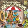 The Berenstain Bears and Too Much Vacation - Stan And Jan Berenstain Berenstain - 9780833528834