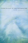 A Plain Account of Christian Perfection - John Wesley - 9780834101586