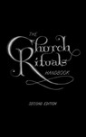The Church Rituals Handbook - Jesse C Middendorf - 9780834124578