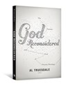 God Reconsidered: The Promise and Peril of Process Theology - Al Truesdale - 9780834125377