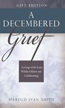 A Decembered Grief - Harold Ivan Smith - 9780834127265