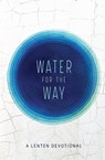 Water For the Way - Gabriel J Benjamin - 9780834141384