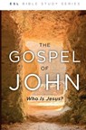 The Gospel of John - J. Wesley Eby ; Paula Troutman - 9780834143395