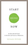 Start Here Now - Susan Piver - 9780834803077