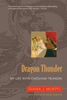 Dragon Thunder - Diana J. Mukpo ; Carolyn Rose Gimian - 9780834821613