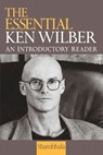 The Essential Ken Wilber - Ken Wilber - 9780834822177