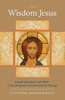 The Wisdom Jesus - Cynthia Bourgeault - 9780834823204