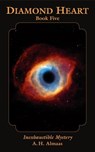 Diamond Heart: Inexhaustible Mystery - A. H. Almaas - 9780834827479