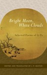 Bright Moon, White Clouds - Li Po - 9780834827783