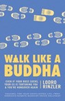 Walk Like a Buddha - Lodro Rinzler - 9780834829169