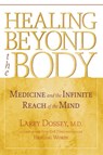 Healing Beyond the Body - Larry Dossey - 9780834829220