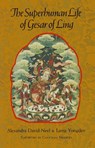 The Superhuman Life of Gesar of Ling - Alexandra David-Neel - 9780834829244