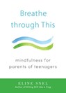 Breathe through This - Eline Snel - 9780834830479