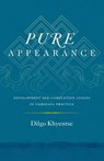 Pure Appearance - Dilgo Khyentse - 9780834840287
