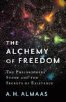 The Alchemy of Freedom - A. H. Almaas - 9780834840607