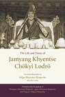 The Life and Times of Jamyang Khyentse Chökyi Lodrö - Orgyen Tobgyal ; Dilgo Khyentse - 9780834840720