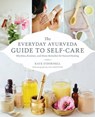 The Everyday Ayurveda Guide to Self-Care - Kate O'Donnell - 9780834842830