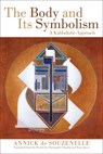 de Souzenelle, A: Body and Its Symbolism - Annick de Souzenelle - 9780835609326