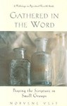 Gathered in the Word: Praying the Scripture in Small Groups - Norvene Vest - 9780835808064