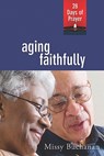 Aging Faithfully - Missy Buchanan - 9780835810630